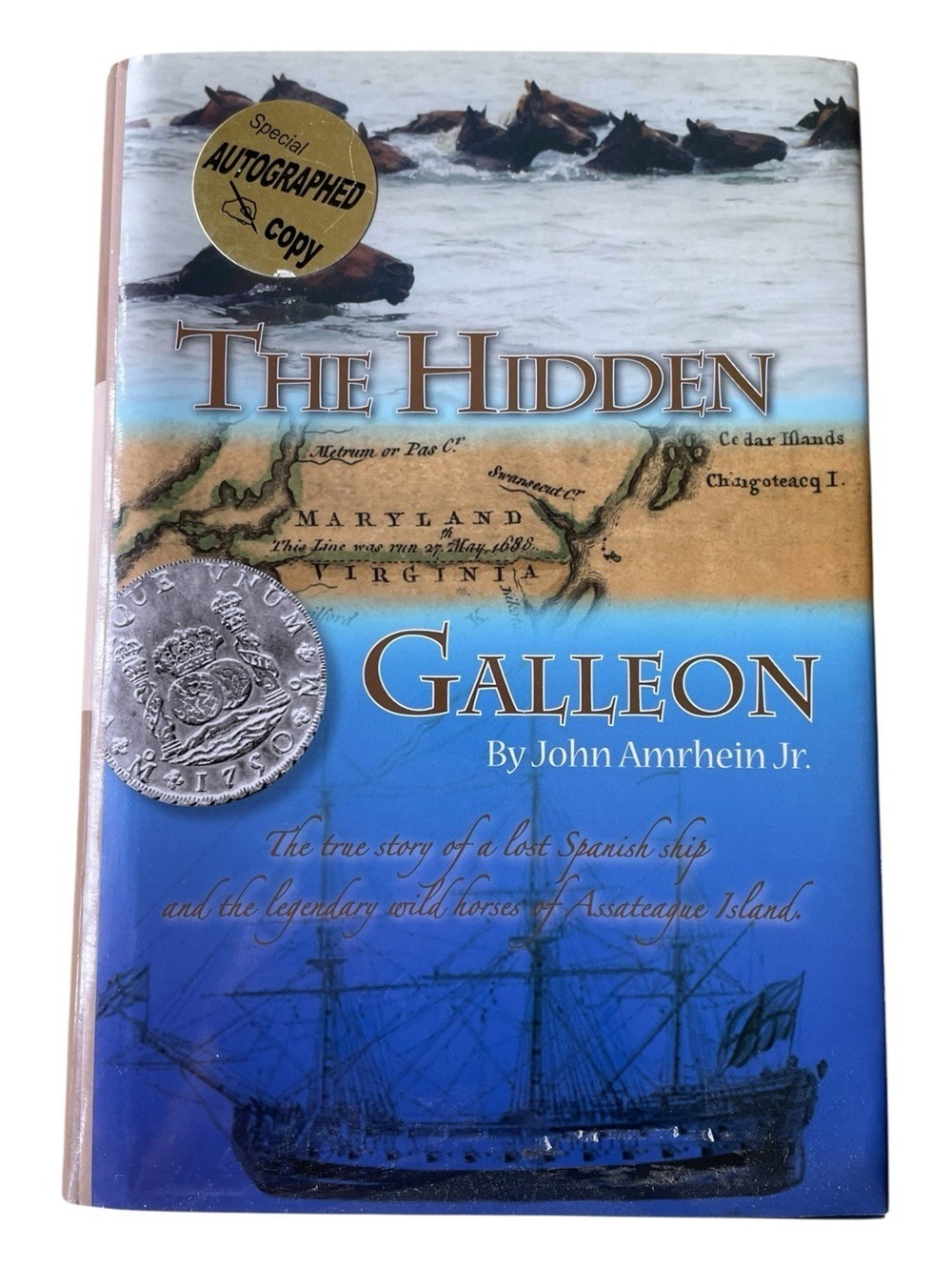 John Amrhein Jr The Hidden Galleon Autographed 2007 Hardcover Book